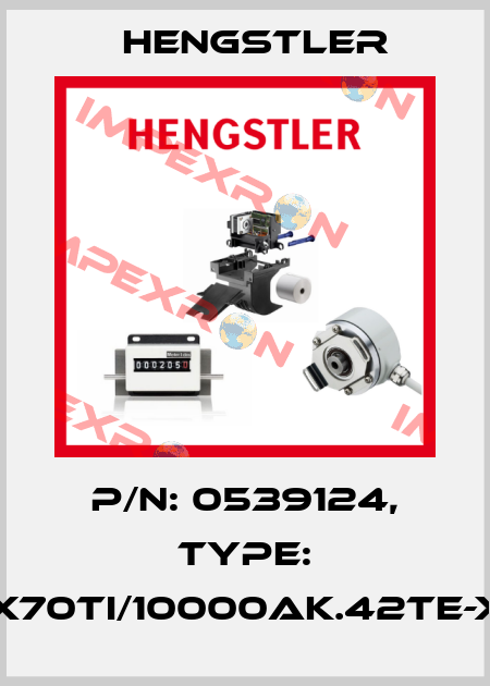 p/n: 0539124, Type: RX70TI/10000AK.42TE-X0 Hengstler