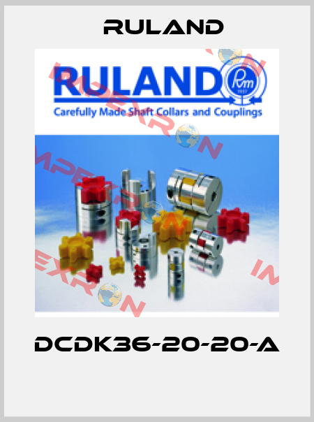 DCDK36-20-20-A  Ruland