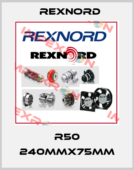 R50 240MMX75MM Rexnord