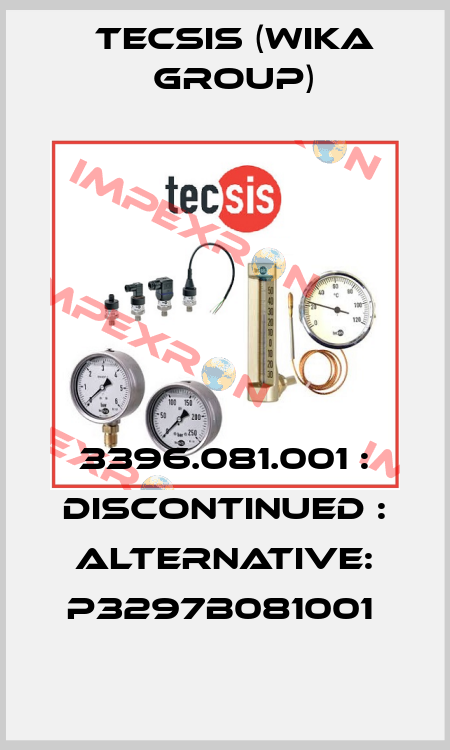 3396.081.001 : DISCONTINUED : ALTERNATIVE: P3297B081001  Tecsis (WIKA Group)