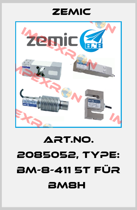 Art.No. 2085052, Type: BM-8-411 5t für BM8H  ZEMIC