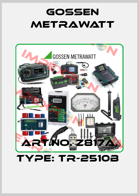 Art.No. Z817A, Type: TR-2510B  Gossen Metrawatt