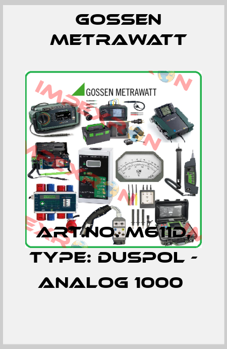 Art.No. M611D, Type: DUSPOL - analog 1000  Gossen Metrawatt