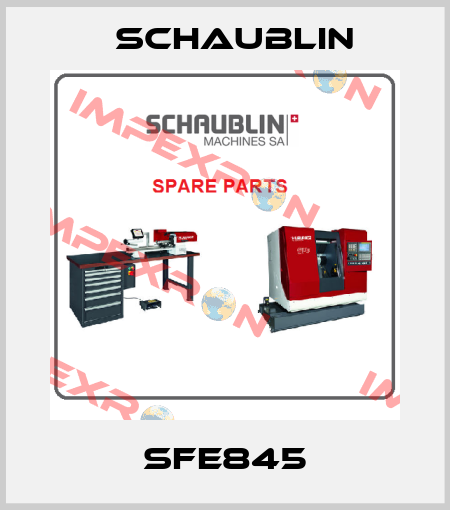 SFE845 Schaublin