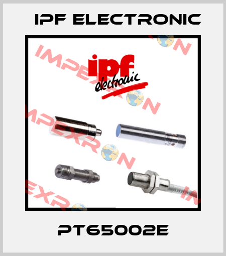 PT65002E IPF Electronic
