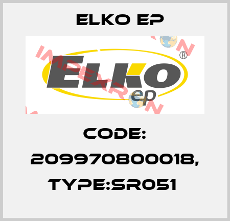 Code: 209970800018, Type:SR051  Elko EP