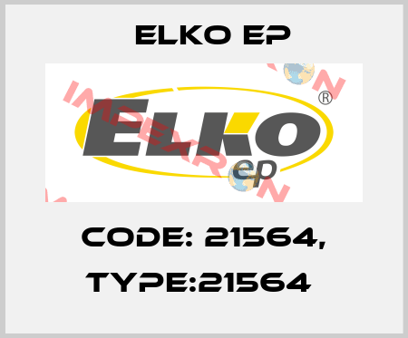 Code: 21564, Type:21564  Elko EP