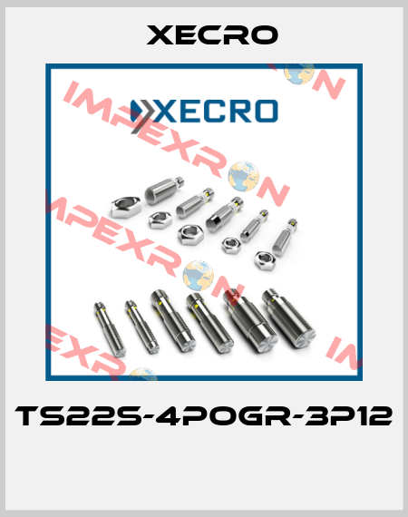 TS22S-4POGR-3P12  Xecro