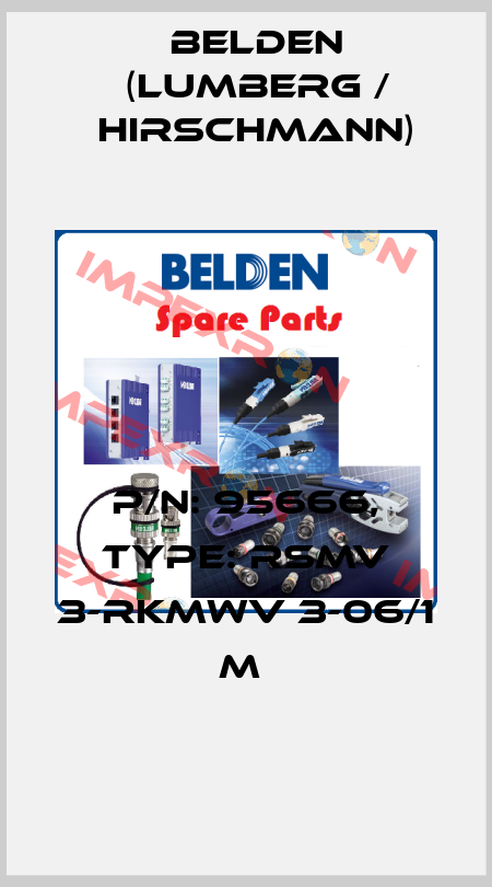 P/N: 95666, Type: RSMV 3-RKMWV 3-06/1 M  Belden (Lumberg / Hirschmann)