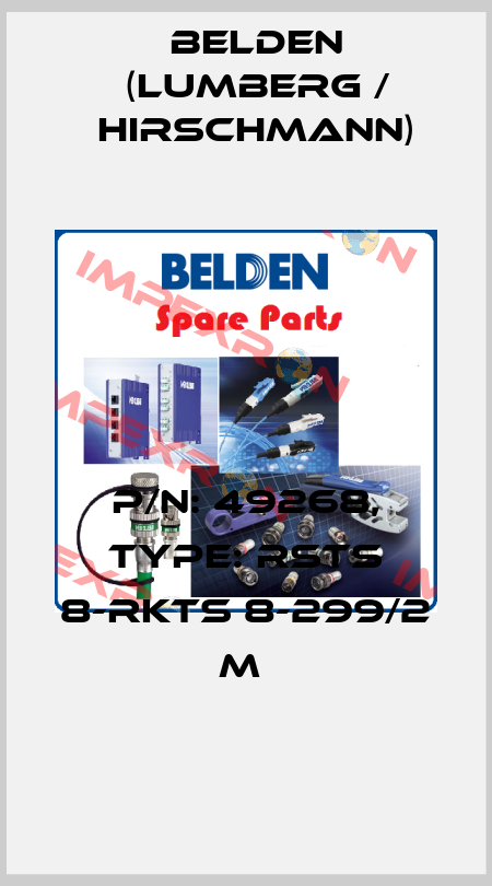 P/N: 49268, Type: RSTS 8-RKTS 8-299/2 M  Belden (Lumberg / Hirschmann)