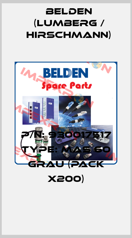 P/N: 930017517 Type: MAS 60 grau (pack x200) Belden (Lumberg / Hirschmann)