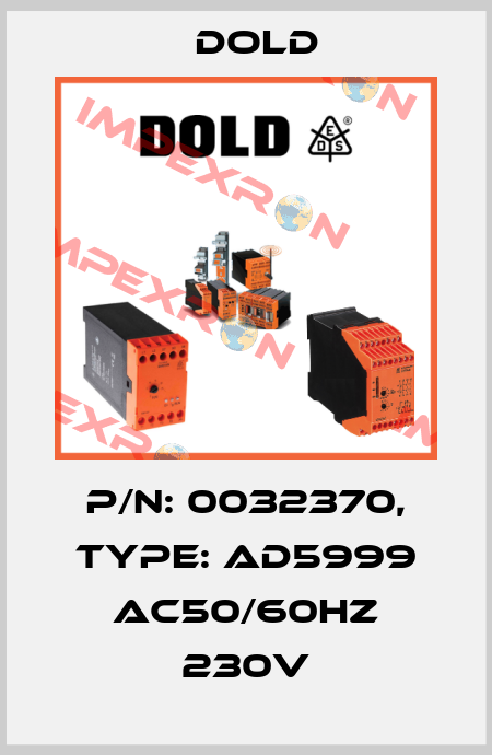 p/n: 0032370, Type: AD5999 AC50/60HZ 230V Dold