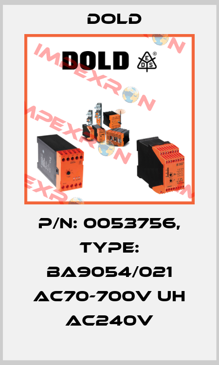 p/n: 0053756, Type: BA9054/021 AC70-700V UH AC240V Dold