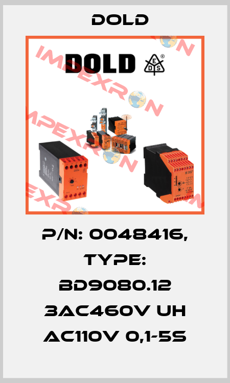 p/n: 0048416, Type: BD9080.12 3AC460V UH AC110V 0,1-5s Dold