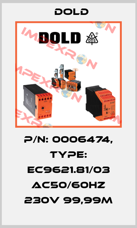 p/n: 0006474, Type: EC9621.81/03 AC50/60HZ 230V 99,99M Dold