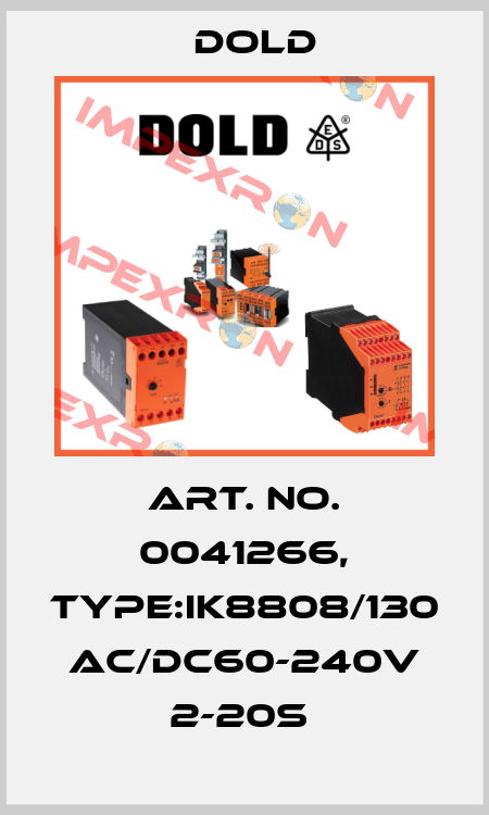 Art. No. 0041266, Type:IK8808/130 AC/DC60-240V 2-20S  Dold