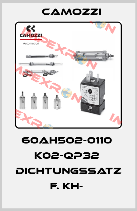 60AH502-0110  K02-QP32  DICHTUNGSSATZ F. KH-  Camozzi