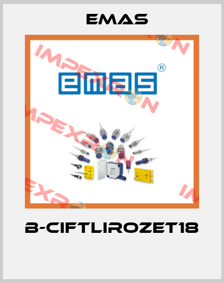 B-CIFTLIROZET18  Emas