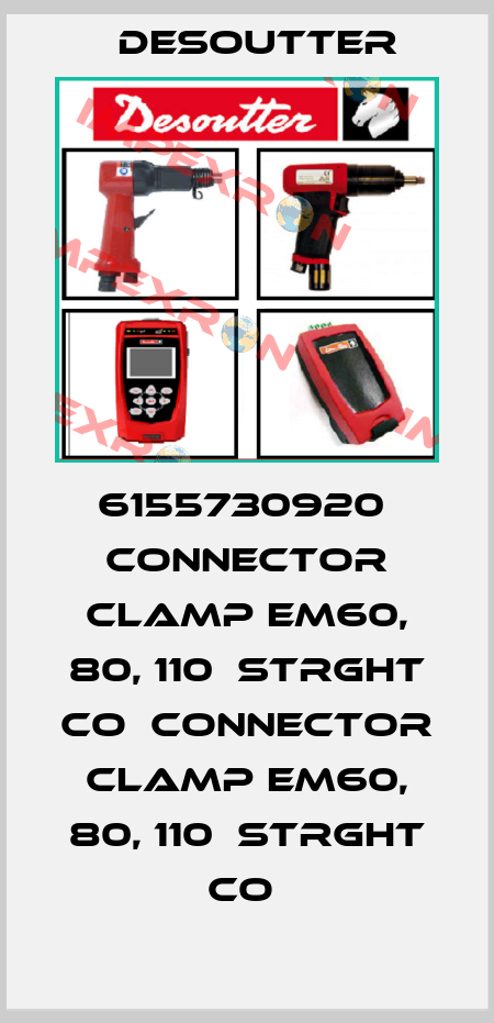 6155730920  CONNECTOR CLAMP EM60, 80, 110  STRGHT CO  CONNECTOR CLAMP EM60, 80, 110  STRGHT CO  Desoutter