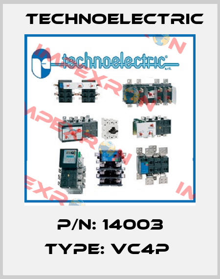 P/N: 14003 Type: VC4P  Technoelectric