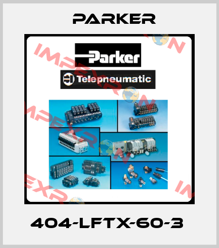 404-LFTX-60-3  Parker