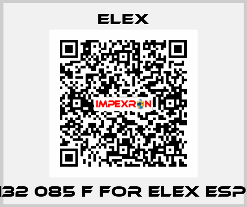 132 085 F FOR ELEX ESP  Elex