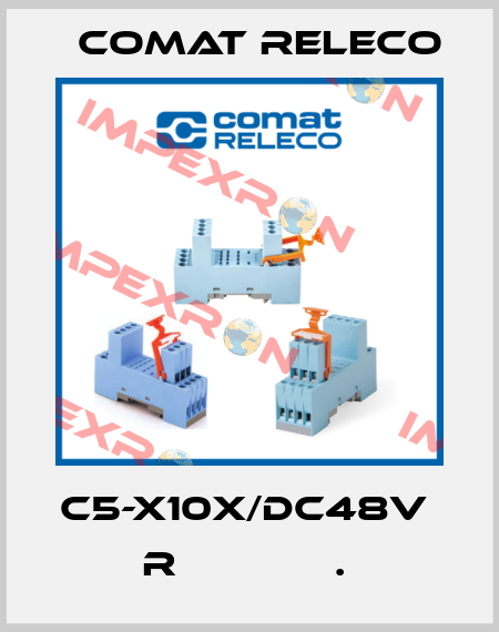 C5-X10X/DC48V  R             .  Comat Releco