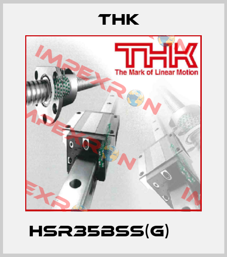HSR35BSS(G)      THK