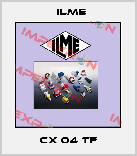 CX 04 TF Ilme