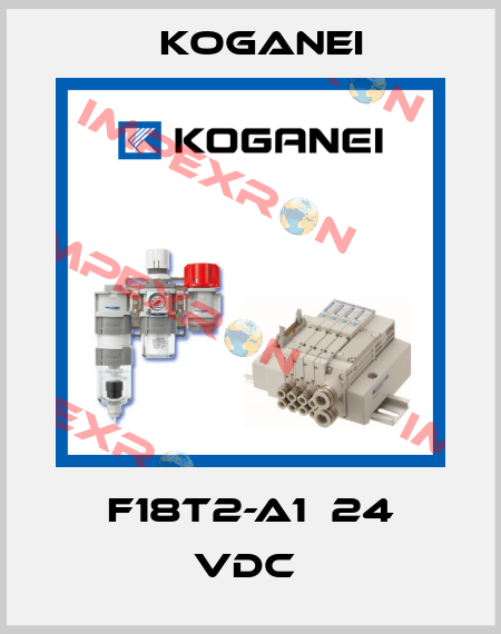 F18T2-A1  24 VDC  Koganei
