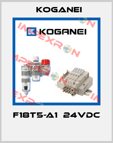 F18T5-A1  24VDC  Koganei