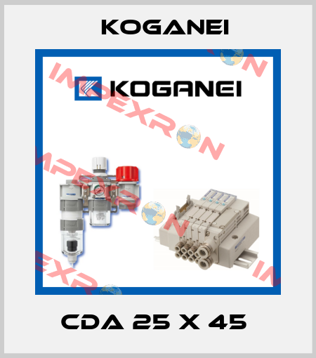 CDA 25 X 45  Koganei