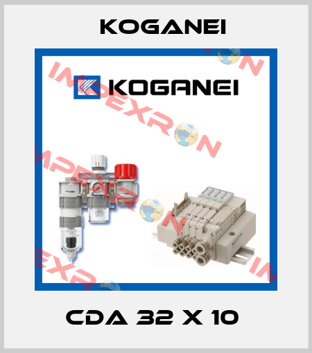 CDA 32 X 10  Koganei