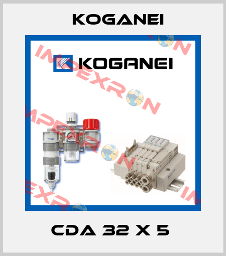 CDA 32 X 5  Koganei