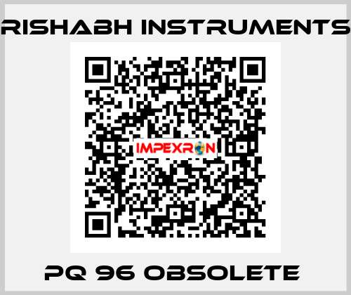 PQ 96 obsolete  Rishabh Instruments