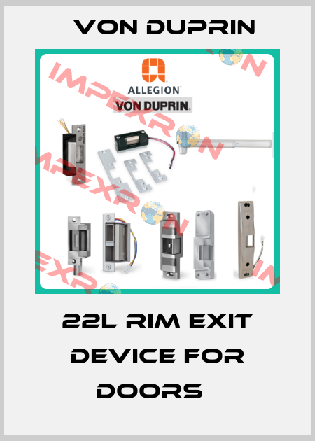 22L Rim Exit Device for Doors   Von Duprin
