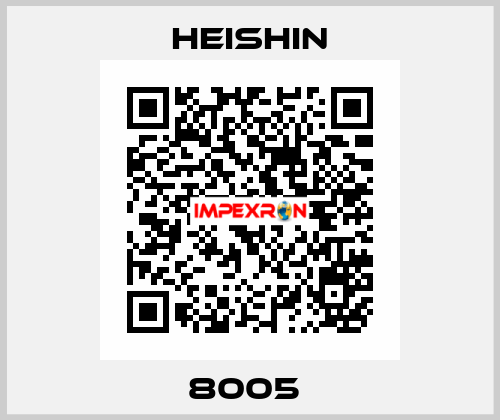 8005  HEISHIN