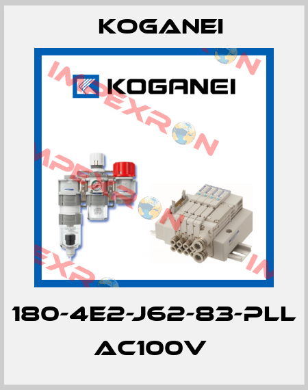180-4E2-J62-83-PLL AC100V  Koganei