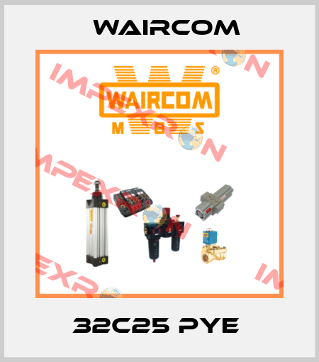 32C25 PYE  Waircom