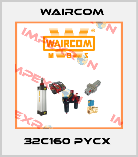 32C160 PYCX  Waircom