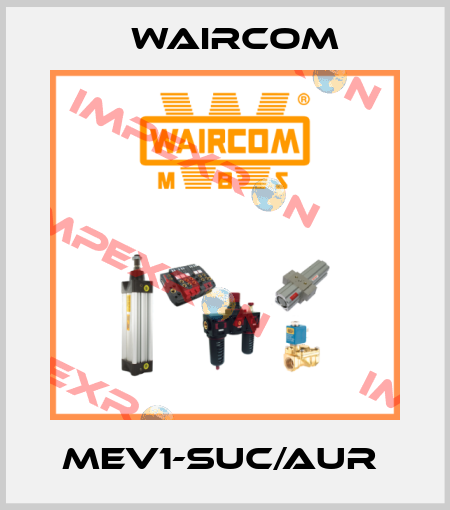 MEV1-SUC/AUR  Waircom