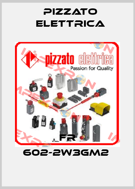 FR 602-2W3GM2  Pizzato Elettrica