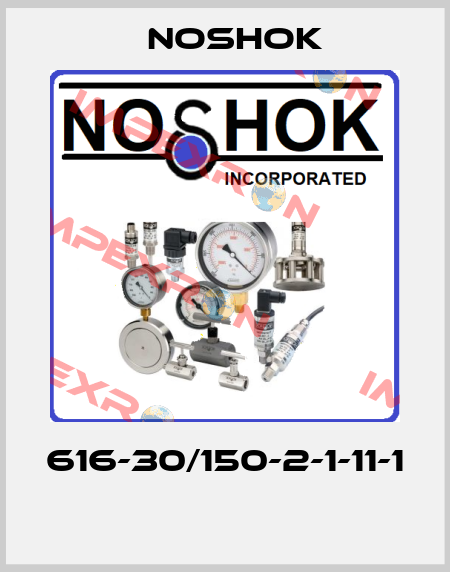 616-30/150-2-1-11-1  Noshok