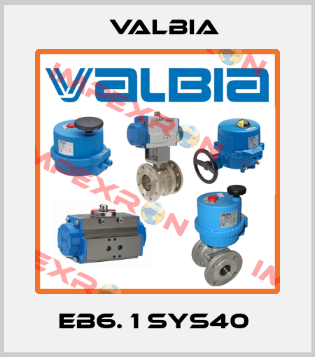 EB6. 1 SYS40  Valbia