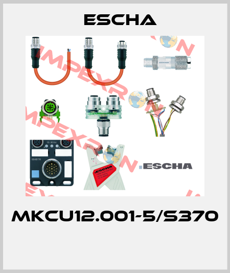 MKCU12.001-5/S370  Escha