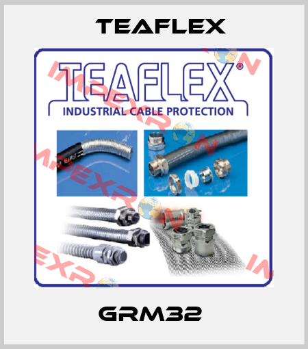 GRM32  Teaflex