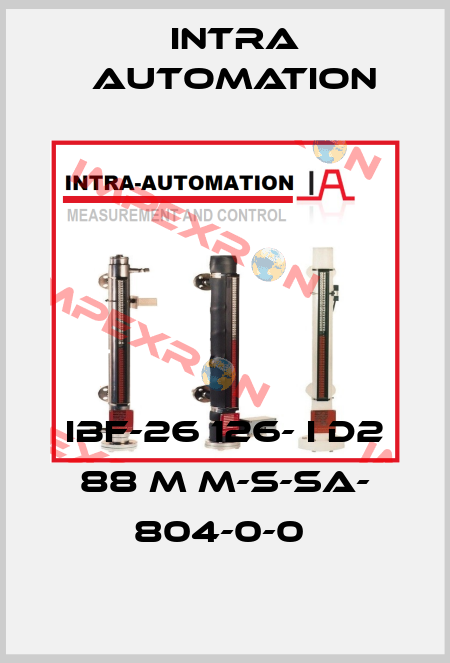 IBF-26 126- I D2 88 M M-S-SA- 804-0-0  Intra Automation