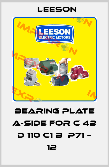 Bearing plate A-side for C 42 D 110 C1 B  P71 – 12   Leeson