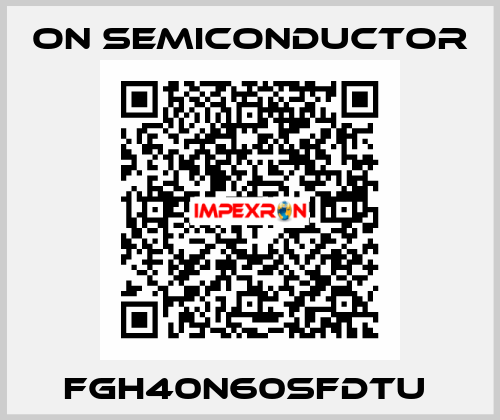 FGH40N60SFDTU  On Semiconductor