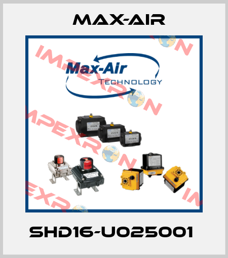 SHD16-U025001  Max-Air